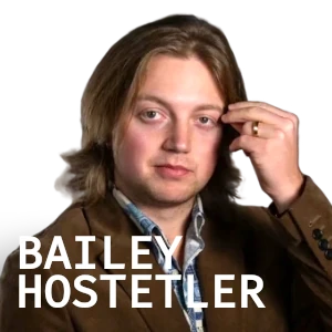 Bailey Hostetler, ethnically Amish comedian