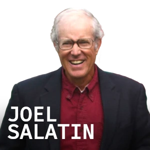 Joel Salatin, co-owner of Polyface Farm and America's most famous regenerative farmer